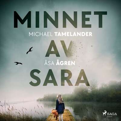 Minnet av Sara - Michael Tamelander och Åsa Ågren.