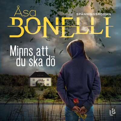 Minns att du ska dö - Åsa Bonelli.