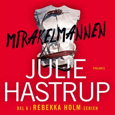 Mirakelmannen - Julie Hastrup.