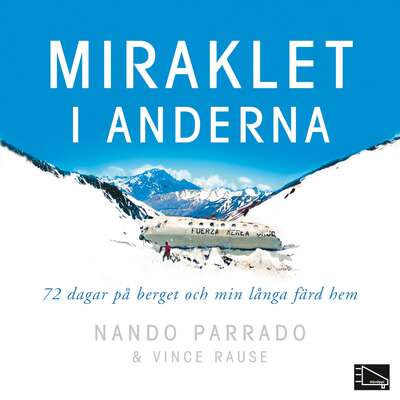 Miraklet i anderna - Nando Parrado.