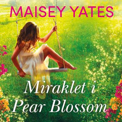 Miraklet i Pear Blossom - Maisey Yates.