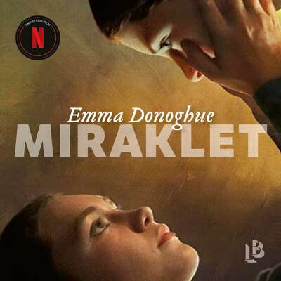 Miraklet - Emma Donoghue.