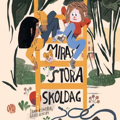 Miras stora skoldag - Stina Klintberg.