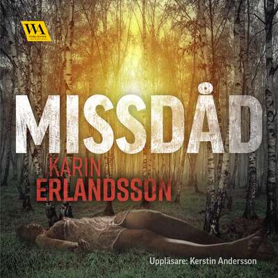 Missdåd - Karin Erlandsson.