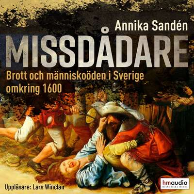 Missdådare - Annika Sandén.