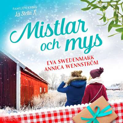 Mistlar och mys - Annica Wennström och Eva Swedenmark.