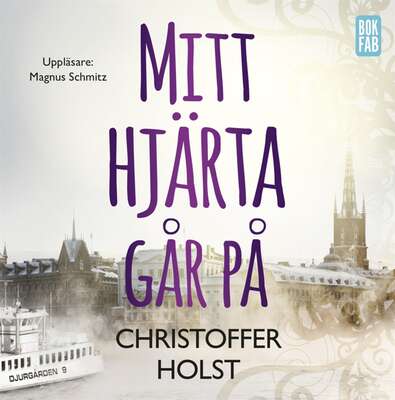 Mitt hjärta går på - Christoffer Holst.