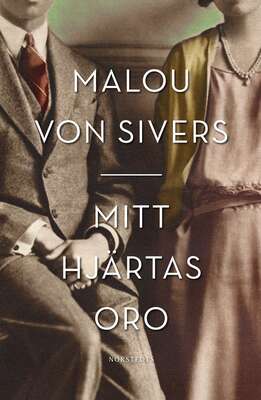 Mitt hjärtas oro - Malou von Sivers.