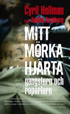 Mitt mörka hjärta - gangstern och reportern