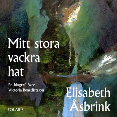 Mitt stora vackra hat - Elisabeth Åsbrink.