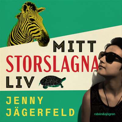 Mitt storslagna liv - Jenny Jägerfeld.