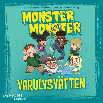 Monster Monster 3 - Varulvsvätten - Johannes Pinter.