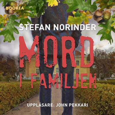 Mord i familjen - Stefan Norinder.