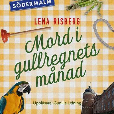 Mord i gullregnets månad - Lena Risberg.