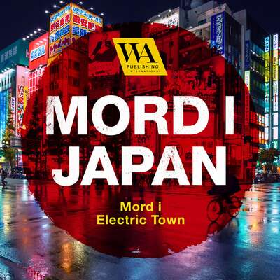 Mord i Japan – Mord i Electric Town - Meow Productions.