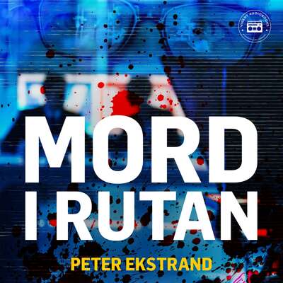 Mord i rutan - Peter Ekstrand.