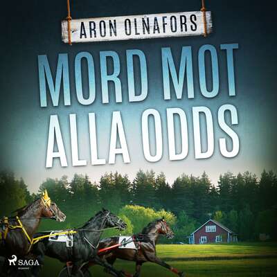 Mord mot alla odds - Aron Olnafors.