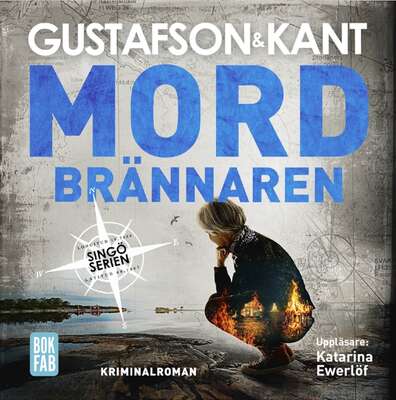 Mordbrännaren - Anders Gustafson och Johan Kant.