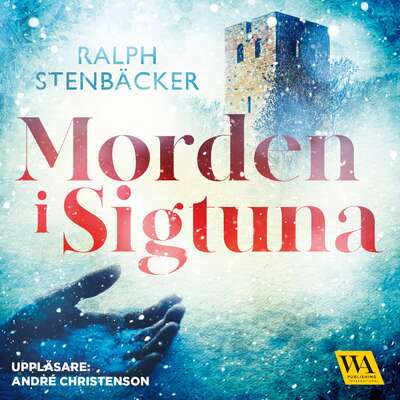 Morden i Sigtuna - Ralph Stenbäcker.