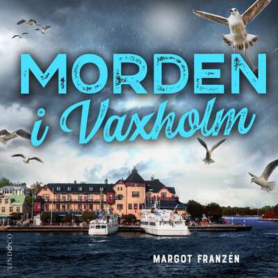 Morden i Vaxholm - Margot Franzén.