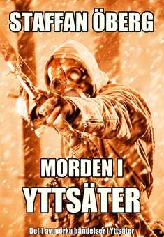 Morden i Yttsäter, del 1