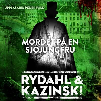 Mordet på en sjöjungfru - Thomas Rydahl och A. J. Kazinski.