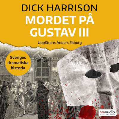 Mordet på Gustav III - Dick Harrison.