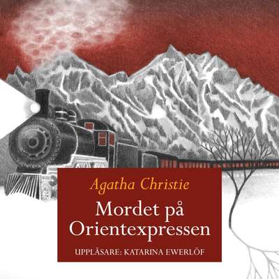 Mordet på Orientexpressen - Agatha Christie.