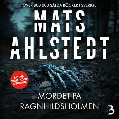 Mordet på Ragnhildsholmen - Mats Ahlstedt.