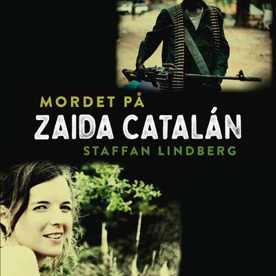 Mordet på Zaida Catalán - Staffan Lindberg.