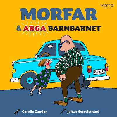 Morfar och arga barnbarnet - Carolin Zander.