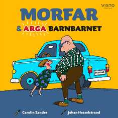 Morfar och arga barnbarnet