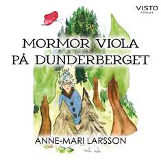 Mormor Viola på Dunderberget