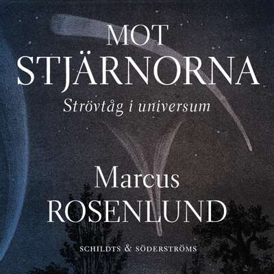 Mot stjärnorna - Marcus Rosenlund.