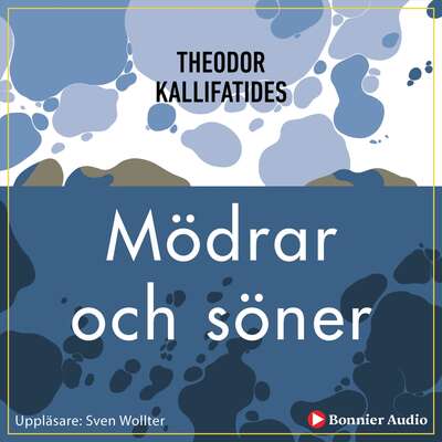 Mödrar och söner - Theodor Kallifatides.