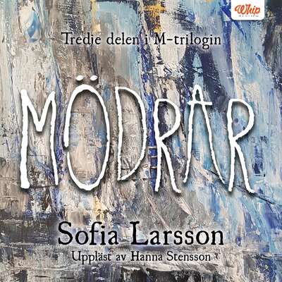 Mödrar - Sofia Larsson.