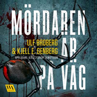 Mördaren är på väg - Ulf Broberg och Kjell E. Genberg.