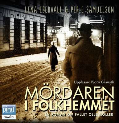 Mördaren i Folkhemmet - Ebervall & Samuelson.