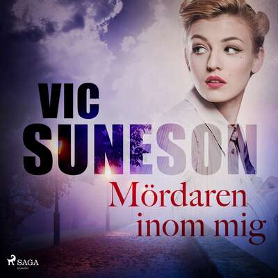 Mördaren inom mig - Vic Suneson.