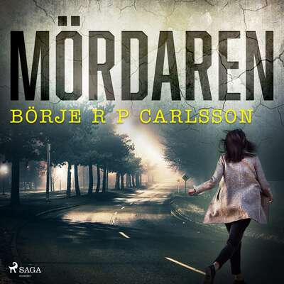 Mördaren - Börje R P Carlsson.