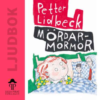 Mördarmormor - Petter Lidbeck.