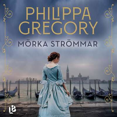 Mörka strömmar - Philippa Gregory.