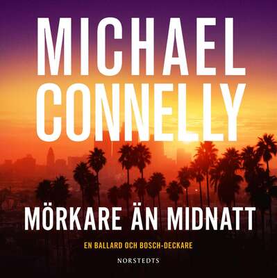 Mörkare än midnatt - Michael Connelly.