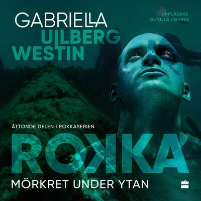 Mörkret under ytan - Gabriella Ullberg Westin.