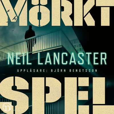 Mörkt spel - Neil Lancaster.