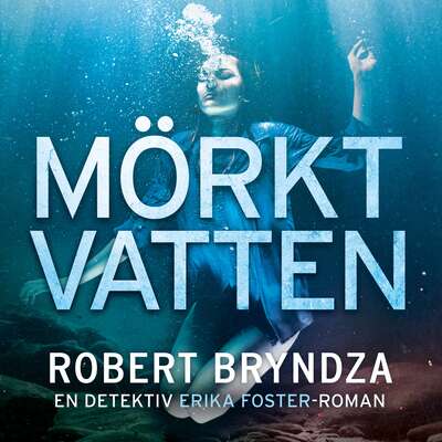 Mörkt vatten - Robert Bryndza.