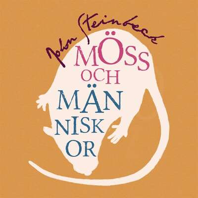 Möss och människor - John Steinbeck.