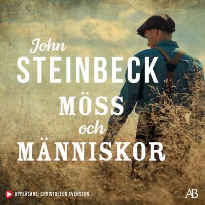 Möss och människor - John Steinbeck.