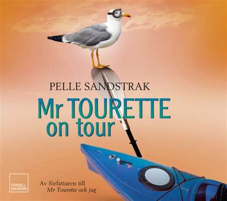 Mr Tourette on tour - Pelle Sandstrak.