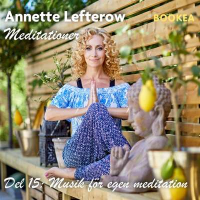 Musik för egen meditation - Annette Lefterow.